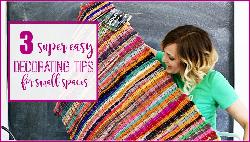 3 super easy decorating tips for small spaces